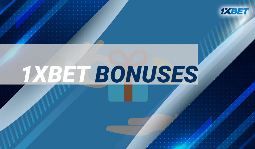 1xBet bonuses